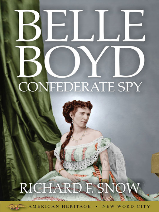 Title details for Belle Boyd by Richard F. Snow - Available